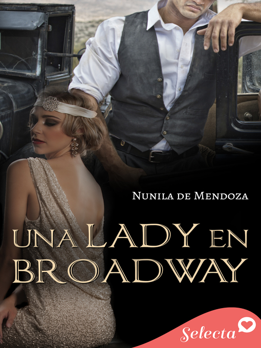 Title details for Una lady en Broadway by Nunila de Mendoza - Available
